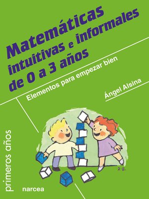 cover image of Matemáticas intuitivas e informales de 0 a 3 años